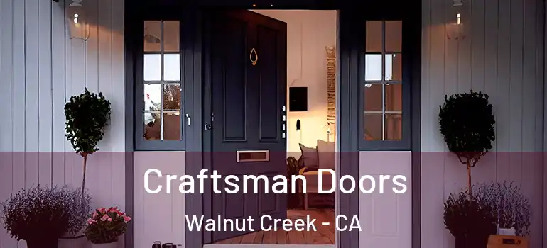  Craftsman Doors Walnut Creek - CA