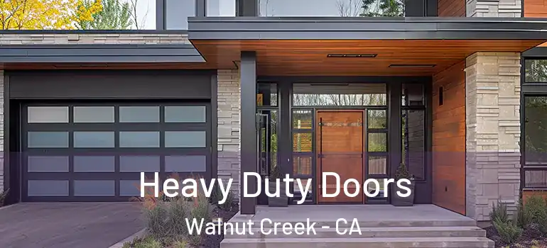  Heavy Duty Doors Walnut Creek - CA